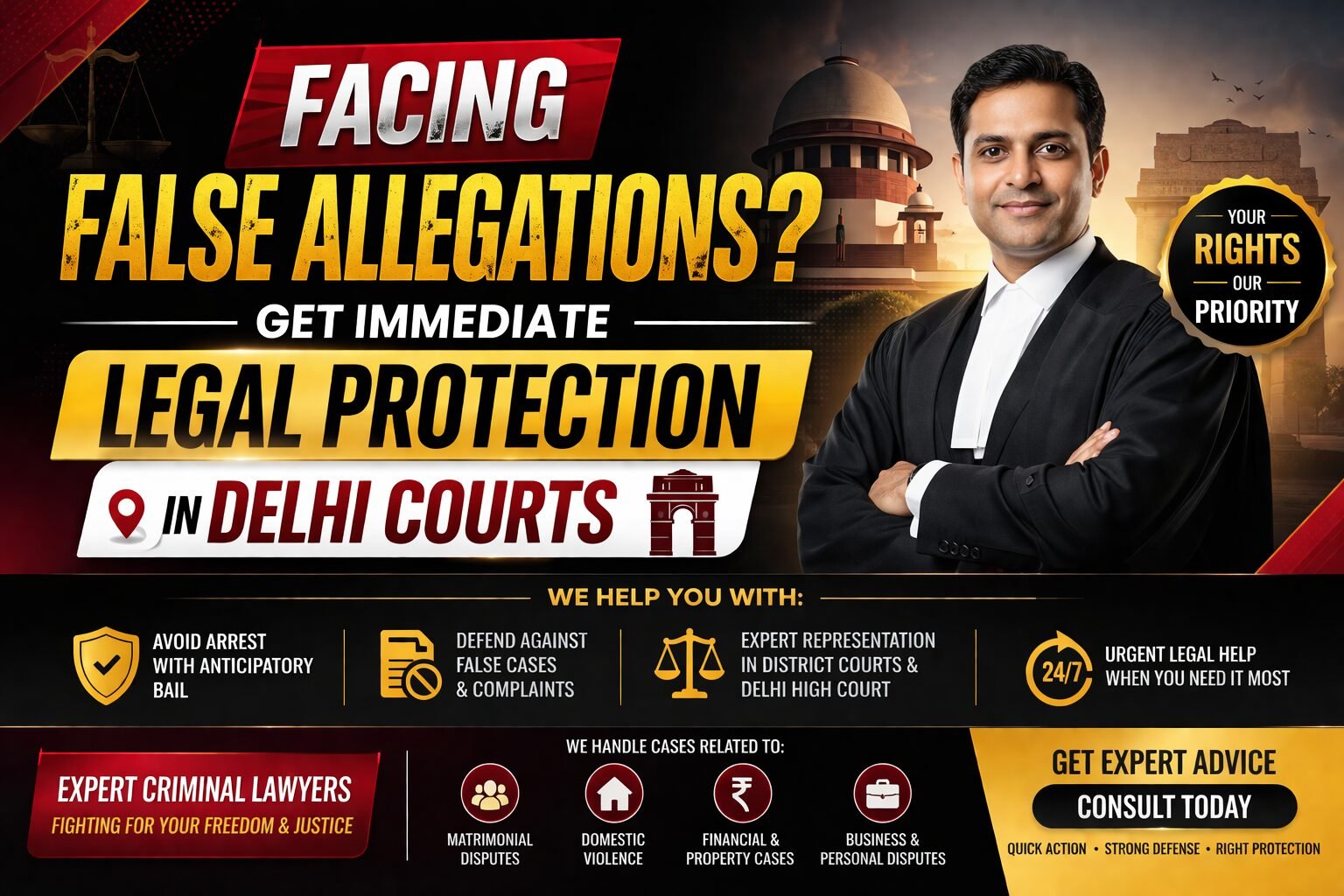 Facing false allegations get immediate legal protection in Delhi courts with expert anticipatory bail lawyer