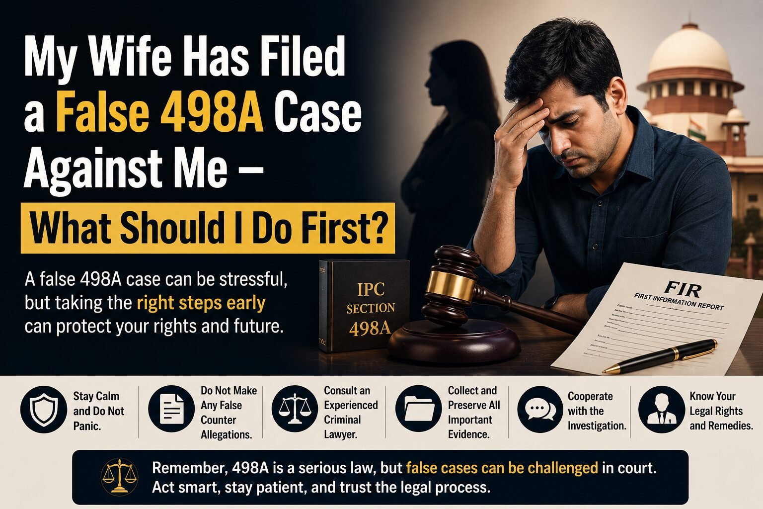 Legal awareness banner showing a distressed man facing a false Section 498A case allegation, with courtroom imagery, a judge’s gavel, FIR document, and the Supreme Court of India in the background.