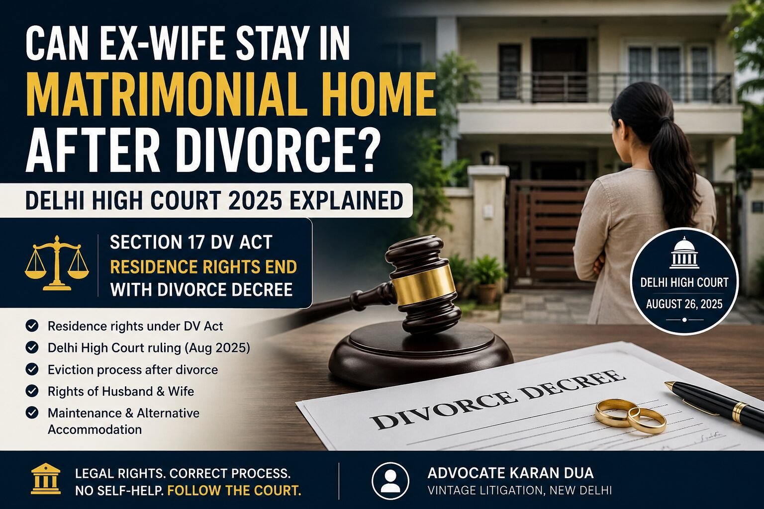 Can ex-wife stay in the matrimonial home after divorce? Delhi High Court 2025 ruling on Section 17 DV Act residence rights.