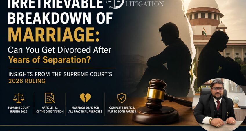 Irretrievable breakdown of marriage in India and divorce after years of separation